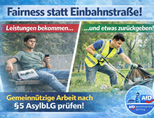 Fairness statt Einbahnstraße: AfD in Witten fordert gemeinnützige Pflichtarbeit für Asylbewerber!